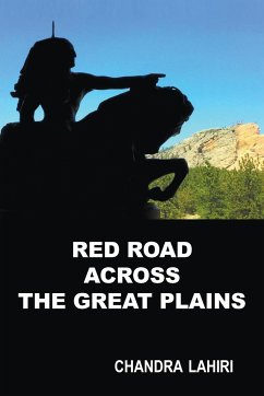Red Road Across the Great Plains - Lahiri, Chandra