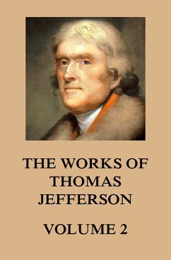 The Works of Thomas Jefferson (eBook, ePUB) - Jefferson, Thomas