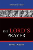 The Lord's Prayer - Thomas Watson