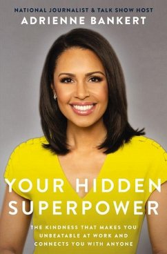 Your Hidden Superpower - Bankert, Adrienne