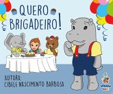 Quero brigadeiro (fixed-layout eBook, ePUB)