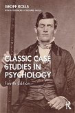 Classic Case Studies in Psychology (eBook, PDF)