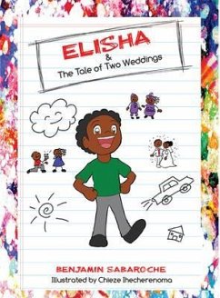 Elisha & The Tale of Two Weddings (eBook, ePUB) - Sabaroche, Benjamin