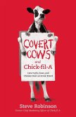 Covert Cows and Chick-fil-A