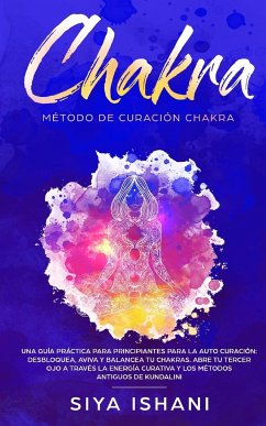 Método de Curación Chakra - Ishani, Siya