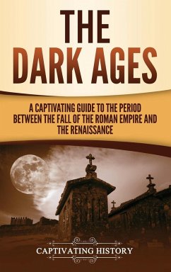 The Dark Ages - History, Captivating