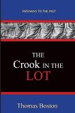 The Crook in the Lot: Pathways To The Past