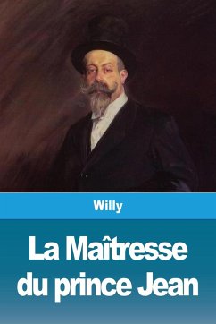 La Maîtresse du prince Jean - Willy