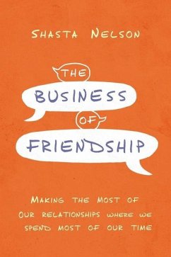 The Business of Friendship - Nelson, Shasta