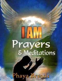 I am Prayers & Meditations (5, #3) (eBook, ePUB) - Brands, Phaya