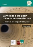 Carnet de bord pour mélomanes aventuriers (eBook, ePUB) Carnet de bord pour mélomanes aventuriers (eBook, ePUB)