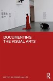 Documenting the Visual Arts (eBook, ePUB)