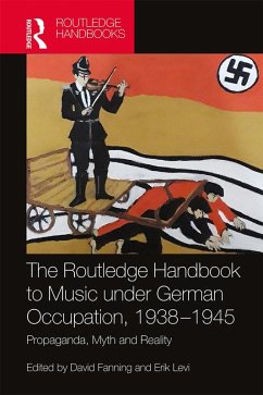 Cover The Routledge Handbook to Music under German Occupation, 1938-1945 (eBook, ePUB)