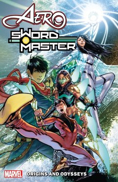 Aero & Sword Master: Origins And Odysseys - Pak, Greg; Wong, Alyssa