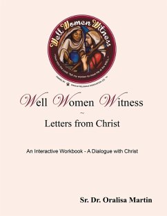 Well Women Witness Letters from Christ - Martin, Oralisa