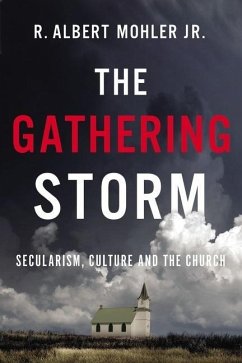 The Gathering Storm - Mohler Jr, R Albert