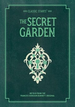 Classic Starts: The Secret Garden - Burnett, Frances Hodgson