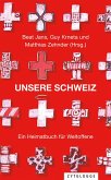 Unsere Schweiz (eBook, ePUB)
