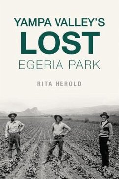 Yampa Valley's Lost Egeria Park - Herold, Rita