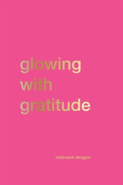 Glowing with Gratitude - Designs, Nikknakk