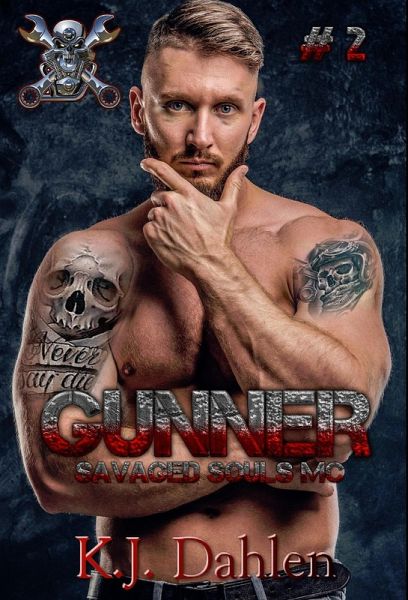 Gunner (Savaged Souls MC, #2) (eBook, ePUB) Gunner (Savaged Souls MC, #2) (eBook, ePUB)