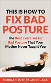 This is How To Fix Bad Posture (eBook, ePUB)
