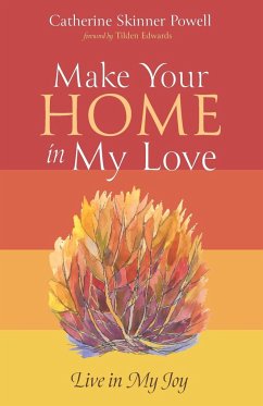 Make Your Home in My Love - Powell, Catherine Skinner