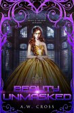 Beauty, Unmasked: A Futuristic Romance Retelling of Beauty and the Beast (Foxwept Array, #3) (eBook, ePUB)