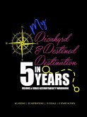 My Dizahyrd & Destined Destination in 5 Years   Visions & Goals Accountability Workbook