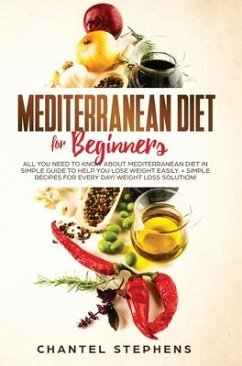Mediterranean Diet for Beginners - Stephens, Chantel