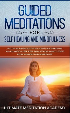 Guided Meditations for Self Healing and Mindfulness - Academy, Ultimate Meditation