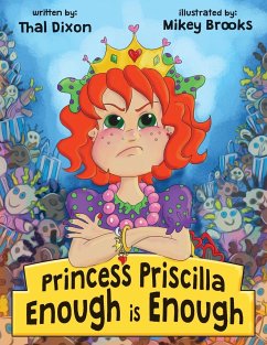 Princess Priscilla, Enough is Enough - Dixon, Thal