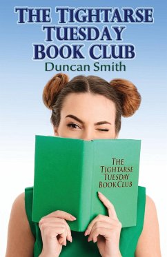 The Tightarse Tuesday Book Club - Smith, Duncan