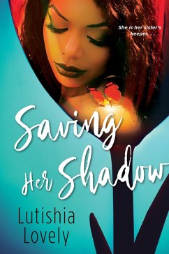 Saving Her Shadow (eBook, ePUB) - Lovely, Lutishia
