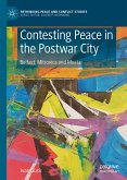 Contesting Peace in the Postwar City (eBook, PDF)
