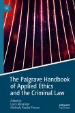 The Palgrave Handbook of Applied Ethics and the Criminal Law (eBook, PDF)