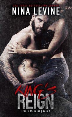 King's Reign (Sydney Storm MC, #6) (eBook, ePUB) - Levine, Nina