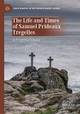The Life and Times of Samuel Prideaux Tregelles (eBook, PDF)