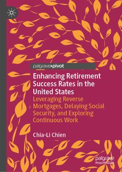 Enhancing Retirement Success Rates in the United States (eBook, PDF) - Chien, Chia-Li