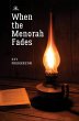 When the Menorah Fades (eBook, ePUB) - Bild 1