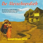 De Meischterdieb (Ein schelmisches Dialekt-Märchenmusical frei nach den Gebrüdern Grimm) (MP3-Download)
