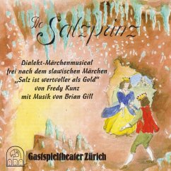 De Salzprinz (Dialekt-Märchenmusical frei nach dem slawischen Märchen 