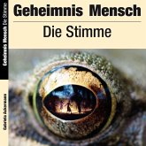 Geheimnis Mensch: Die Stimme (MP3-Download)