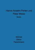 Hanns Anselm Perten und Peter Weiss