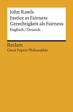 Justice as Fairness / Gerechtigkeit als Fairness - Rawls, John