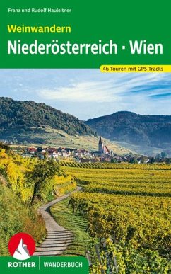 Rother Wanderbuch Weinwandern Niederösterreich - Wien - Hauleitner, Franz;Hauleitner, Rudolf