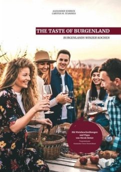 THE TASTE OF BURGENLAND - Schreck, Alexander;Stammen, Carsten M.;Retter, Nicole