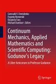 Continuum Mechanics, Applied Mathematics and Scientific Computing: Godunov's Legacy