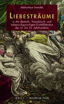 Liebesträume in der deutsch-, französisch- und italienischsprachigen Erzählliteratur des 12. bis 15. Jahrhunderts Liebesträume in der deutsch-, französisch- und italienischsprachigen Erzählliteratur des 12. bis 15. Jahrhunderts