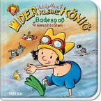 Trötsch Der kleine König Geschichtenbuch Badespaß